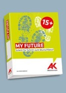 BO Mappe: My Future 15+ © AK OÖ, ,- BO Mappe: My Future 15+ © AK OÖ, ,-