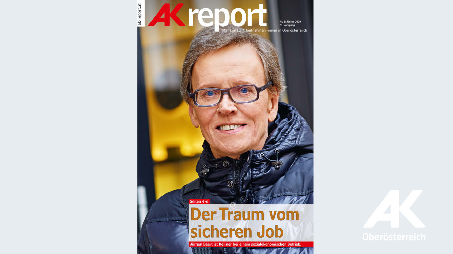 AK Report 2020 Nr. 1 © -, Arbeiterkammer Oberösterreich AK Report 2020 Nr. 1 © -, Arbeiterkammer Oberösterreich