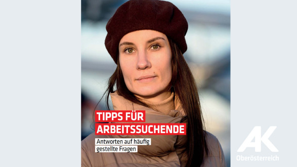 Tipps für Arbeitssuchende 2021 © -, Arbeiterkammer Oberösterreich