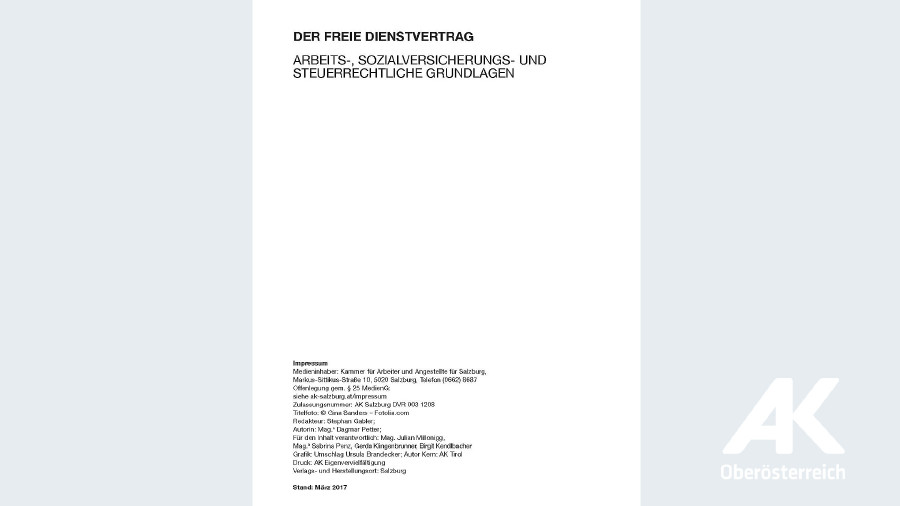 Broschüre Der Freie Dienstvertrag © -, Arbeiterkammer Oberösterreich Broschüre Der Freie Dienstvertrag © -, Arbeiterkammer Oberösterreich