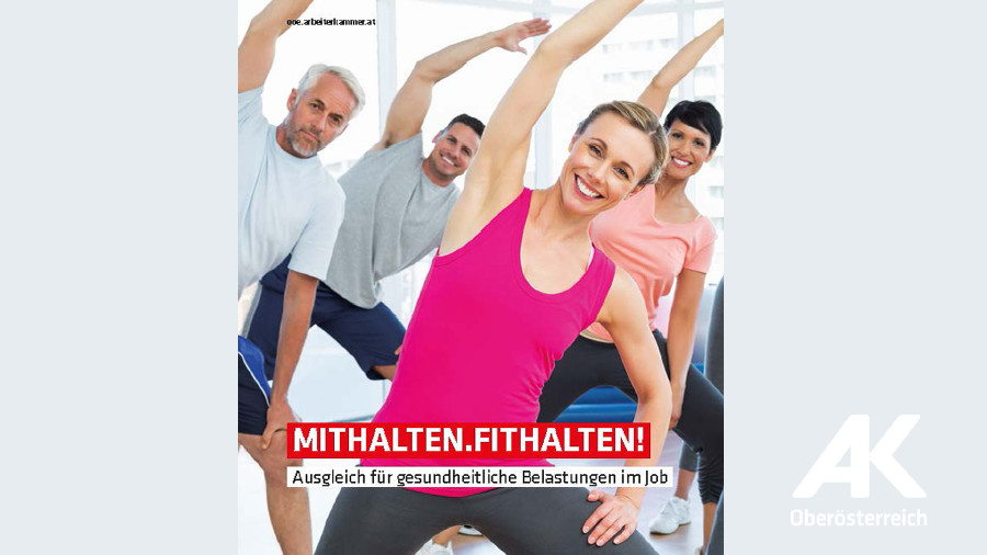 Broschüre mithalten.fithalten © -, Arbeiterkammer Oberösterreich Broschüre mithalten.fithalten © -, Arbeiterkammer Oberösterreich