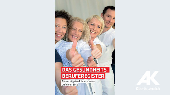 Broschüre Das Gesundheitsberuferegister © -, Arbeiterkammer Oberösterreich