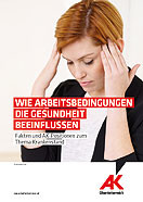 Broschüre: Fakten und AK-Positionen zum Thema Krankenstand © -, AK Oberösterreich Broschüre: Fakten und AK-Positionen zum Thema Krankenstand © -, AK Oberösterreich