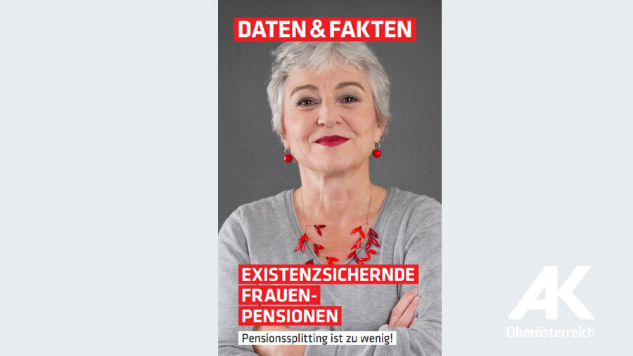 DuF Pensionssplitting ist zu wenig © Arbeiterkammer Oberösterreich, -