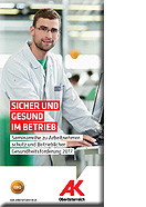Sicher und gesund im Betrieb, 2018 © AKOÖ, - Sicher und gesund im Betrieb, 2018 © AKOÖ, -