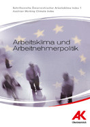 Der Österreichische Arbeitsklima Index © AK OÖ, AK OÖ Portrait Der Österreichische Arbeitsklima Index © AK OÖ, AK OÖ