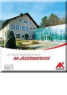 50 Jahre Jägermayrhof © AK OÖ, AK OÖ Festschrift © AK OÖ, AK OÖ
