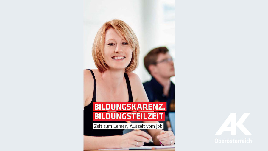 Broschüren-Cover Bildungskarenz Bildungsteilzeit © -, Arbeiterkammer Oberösterreich