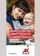 Bedarfsorientierte Mindessicherung in OÖ © AK Oberösterreich, - Bedarfsorientierte Mindestsicherung © AK Oberösterreich, -
