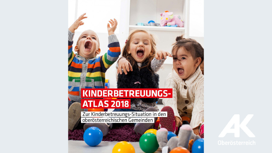 Broschüre Kinderbetreuungsatlas © -, Arbeiterkammer Oberösterreich Broschüre Kinderbetreuungsatlas © -, Arbeiterkammer Oberösterreich
