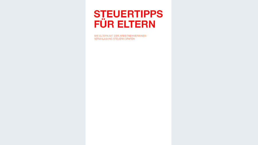 Broschüre Steuertipps für Eltern © -, AK Wien
