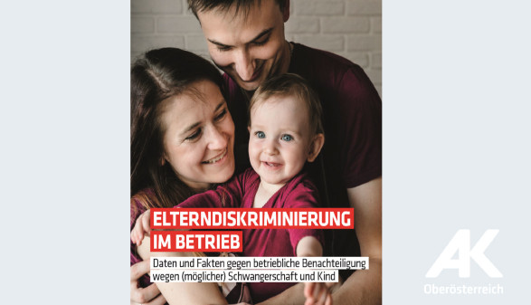 Elterndiskriminierung © Arbeiterkammer Oberösterreich