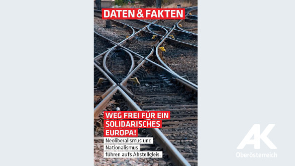 Weg frei für ein solidarisches Europa © -, Arbeiterkammer Oberösterreich