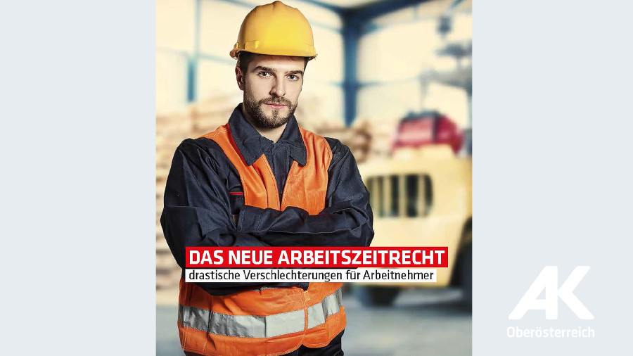 Broschüre Das neue Arbeitszeitrecht © -, Arbeiterkammer Oberösterreich