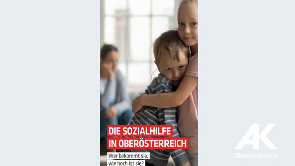 Die Sozialhilfe in Oberösterreich © -, AK OÖ