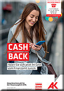 Broschüre Cash back © AKOÖ, - Broschüre Cash back © AKOÖ, -
