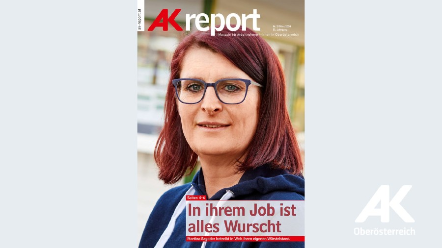 AK Report 2020 Nr. 2 © -, Arbeiterkammer Oberösterreich AK Report 2020 Nr. 2 © -, Arbeiterkammer Oberösterreich