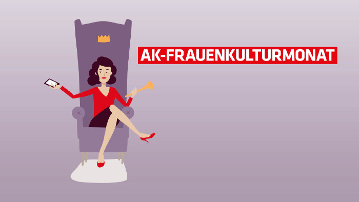 AK Frauenkulturmonat © -, Arbeiterkammer Oberösterreich AK Frauenkulturmonat © -, Arbeiterkammer Oberösterreich