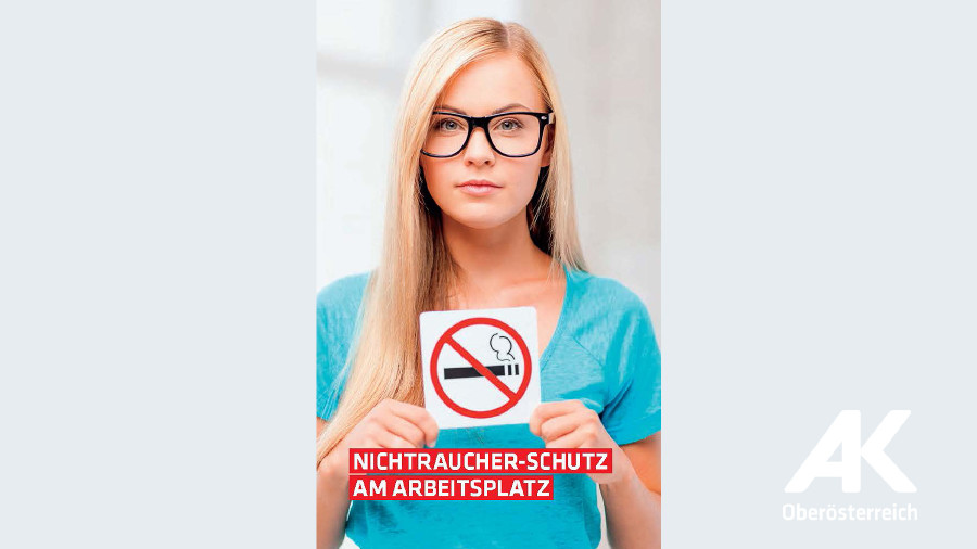 Broschüre Nichtraucher-Schutz am Arbeitsplatz © -, Arbeiterkammer Oberösterreich