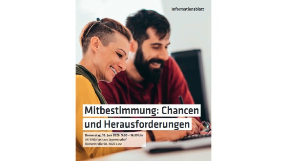Mitbestimmung: Chancen und Herausforderungen © -, AK OÖ Mitbestimmung: Chancen und Herausforderungen