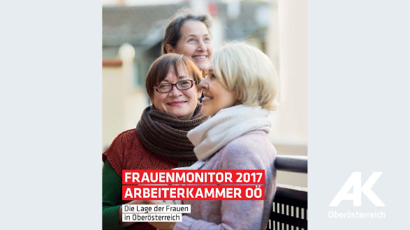 Frauenmonitor 2017 © -, Arbeiterkammer Oberösterreich