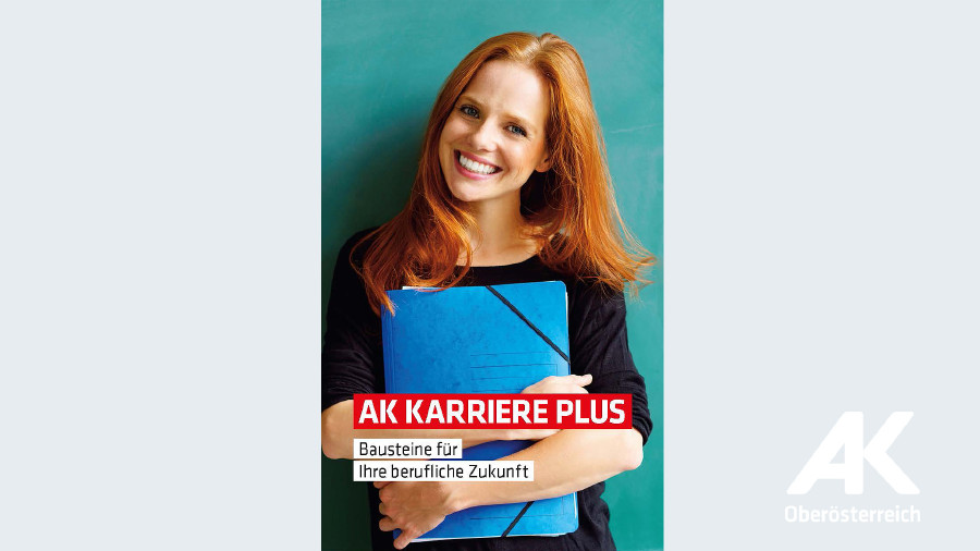 Folder AK Karriere plus © -, Arbeiterkammer Oberösterreich