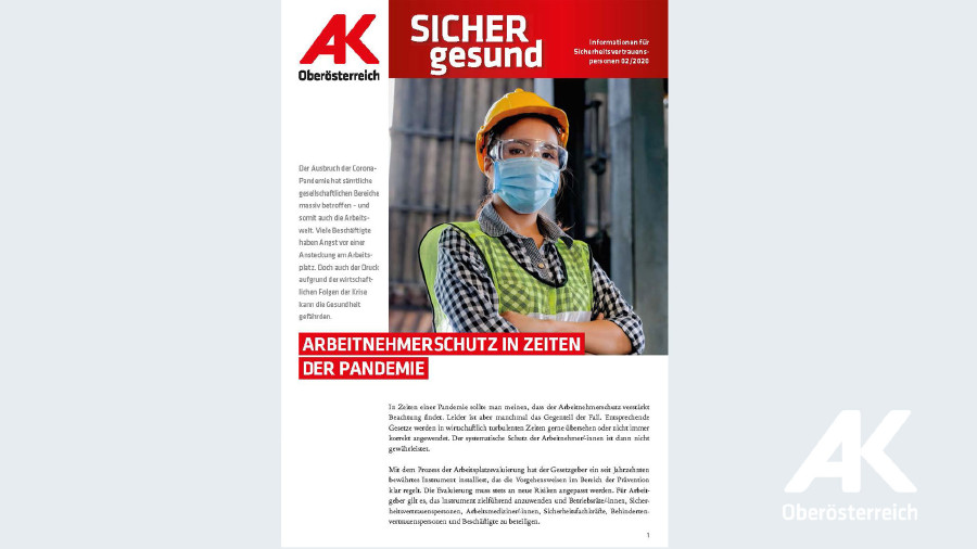 Wandzeitung Sicher gesund: Arbeitnehmerschutz in Zeiten der Pandemie © -, Arbeiterkammer Oberösterreich Wandzeitung Sicher gesund: Arbeitnehmerschutz in Zeiten der Pandemie © -, Arbeiterkammer Oberösterreich